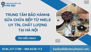 trung tam bao hanh bep tu miele
