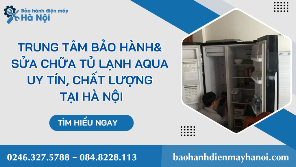 trung tam bao hanh tu lanh aqua
