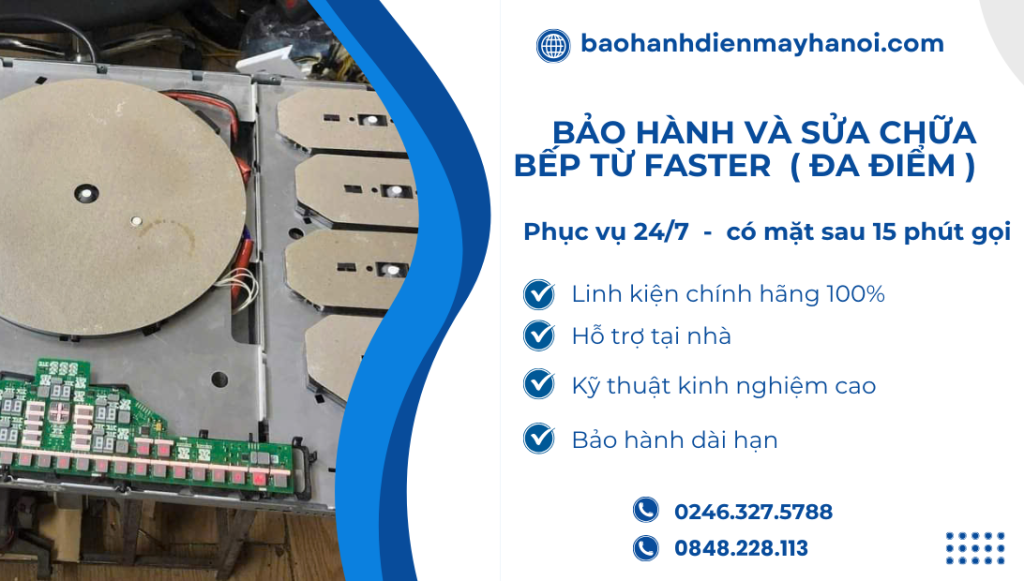 Quy trình bảo hành sửa chữa Bếp Từ Faster